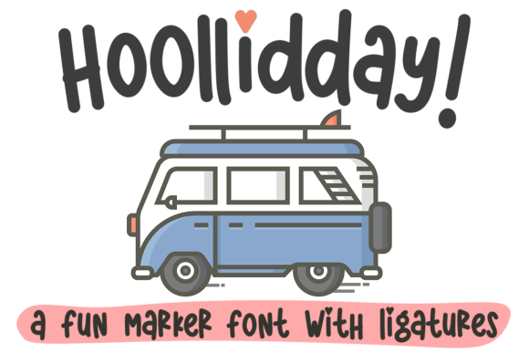 Hoollidday: A Quirky Display Font for Makers