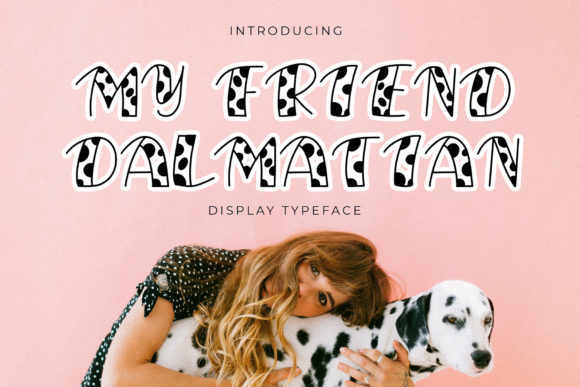 My Friend Dalmatian: A Playful Display Font for Web Creators