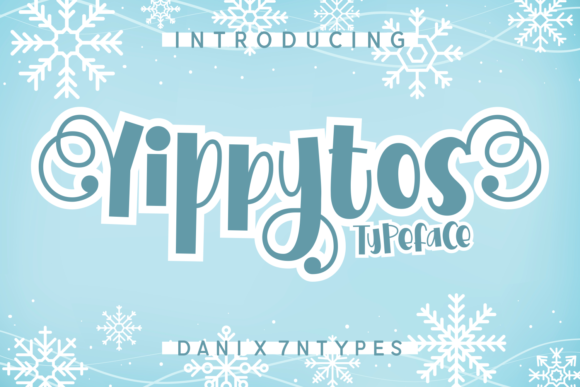 Yippytos: A Winter Display Font for Cozy Editorial Charm